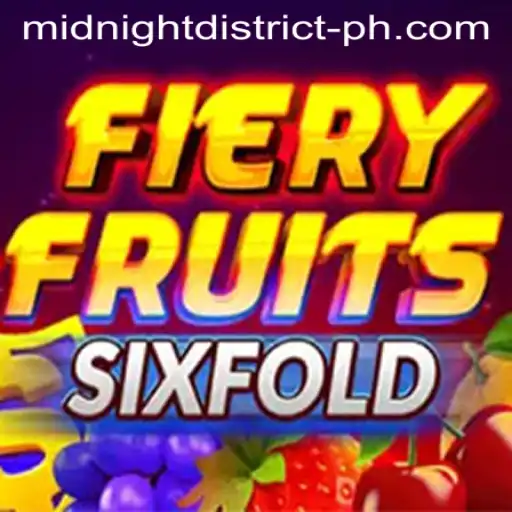 Experience the Thrills of FieryFruitsSixFold in the Enigmatic MIDNIGHT DISTRICT